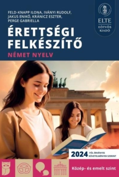 Érettségi felkészítő - Német nyelv - Közép- és emelt szint