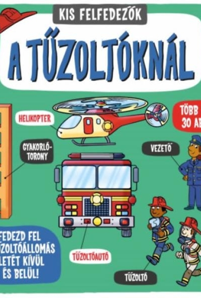 Kis felfedezők - A tűzoltóknál