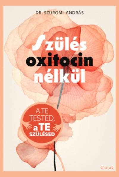 Szülés oxitocin nélkül