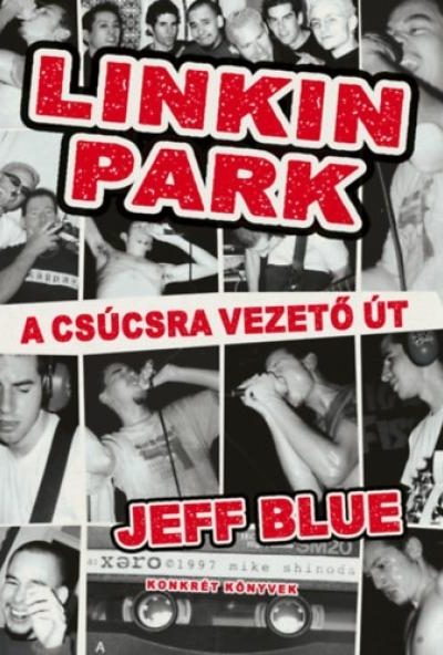 Linkin Park - A csúcsra vezető út