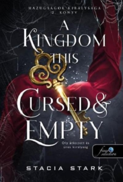 A Kingdom This Cursed and Empty - Oly átkozott és üres királyság