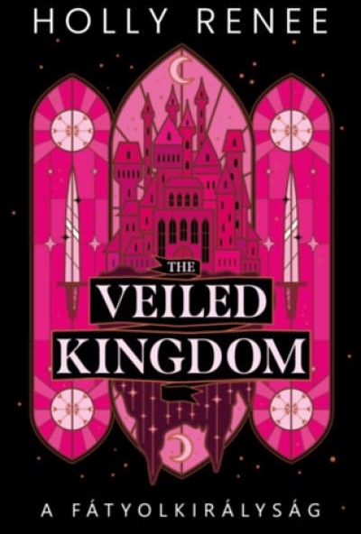 The Veiled Kingdom - A Fátyolkirályság