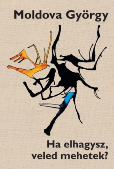 Ha elhagysz, veled mehetek?