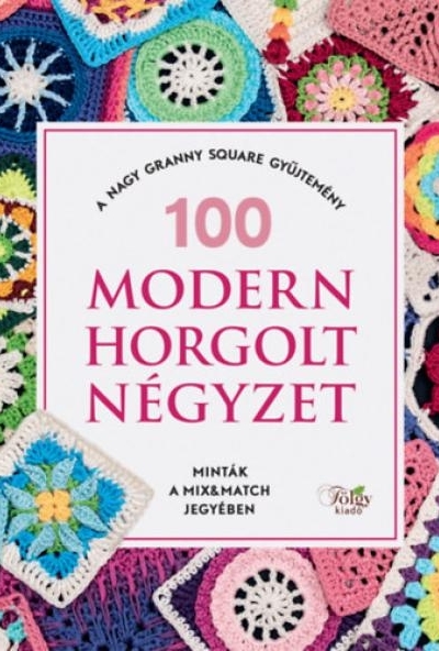 100 modern horgolt négyzet