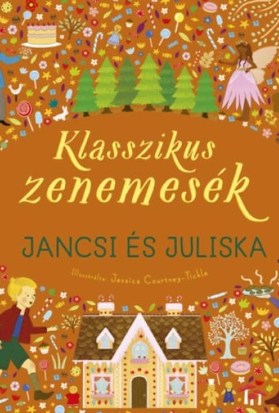 Klasszikus zenemesék: Jancsi és Juliska