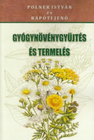 Gyógynövénygyűjtés és termelés