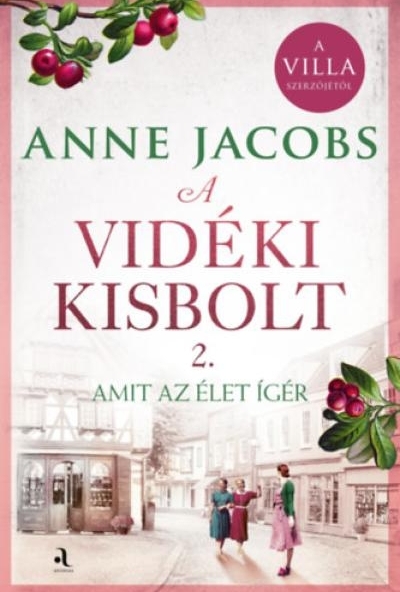 A vidéki kisbolt 2. - Amit az élet ígér