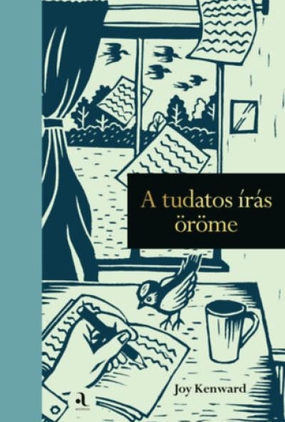 A tudatos írás öröme