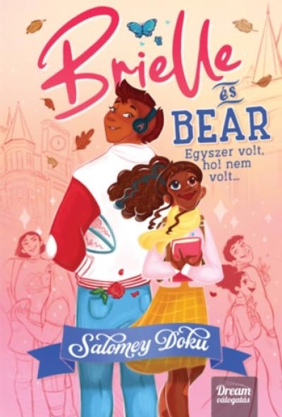 Brielle és Bear - Egyszer volt, hol nem volt