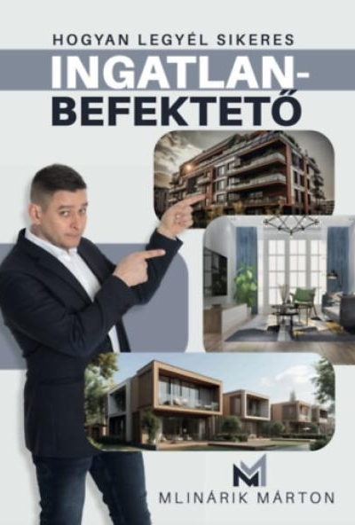 Hogyan legyél sikeres ingatlanbefektető