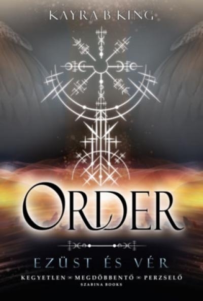 Order - Ezüst és vér
