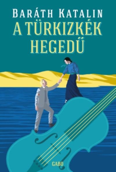 A türkizkék hegedű
