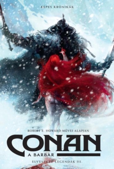 Conan, a barbár - Elveszett legendák III.