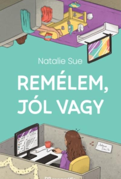 Remélem, jól vagy