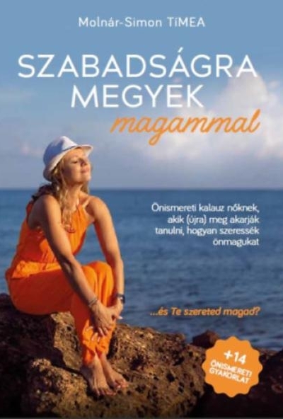 Szabadságra megyek magammal