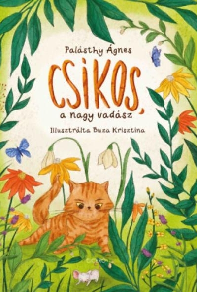 Csíkos, a nagy vadász