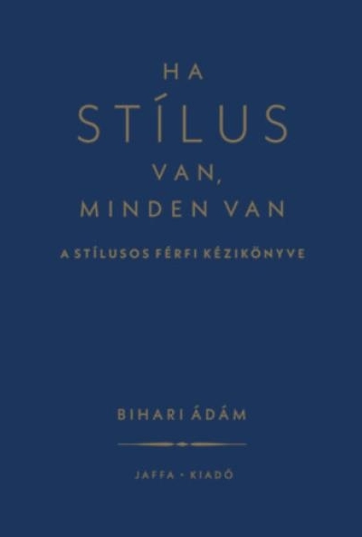 Ha stílus van, minden van