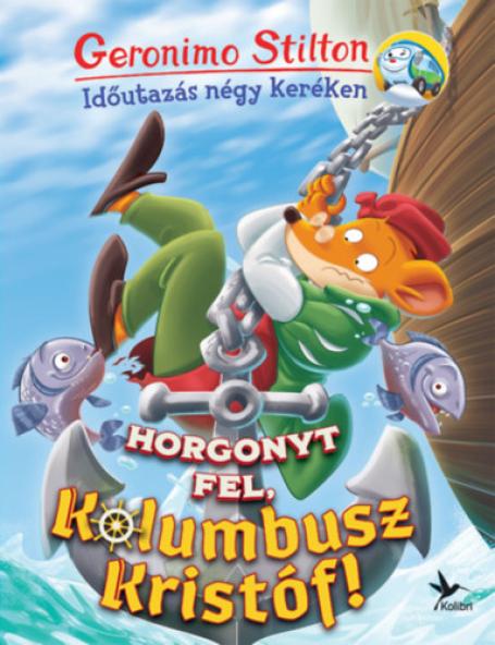 Horgonyt fel, Kolumbusz Kristóf!