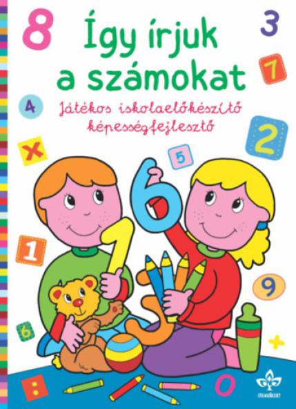 Így írjuk a számokat - Játékos iskolaelőkészítő képességfejlesztő