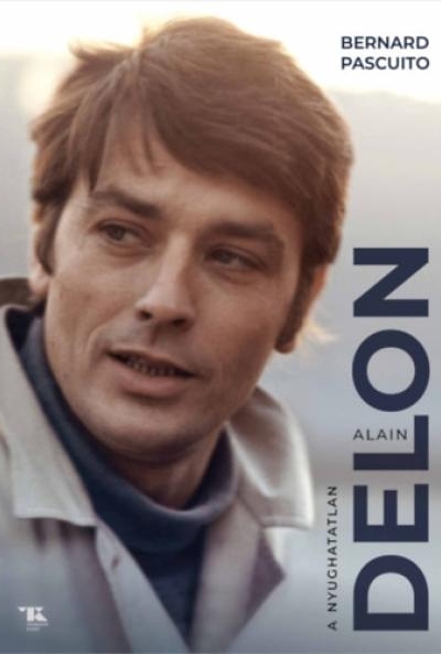 Alain Delon - A nyughatatlan
