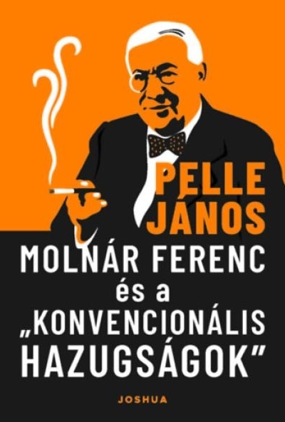 Molnár Ferenc és a konvencionális hazugságok