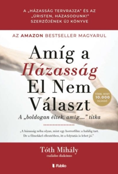 Amíg a Házasság El Nem Választ