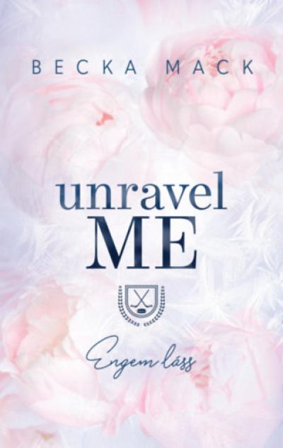 Unravel Me - Engem láss