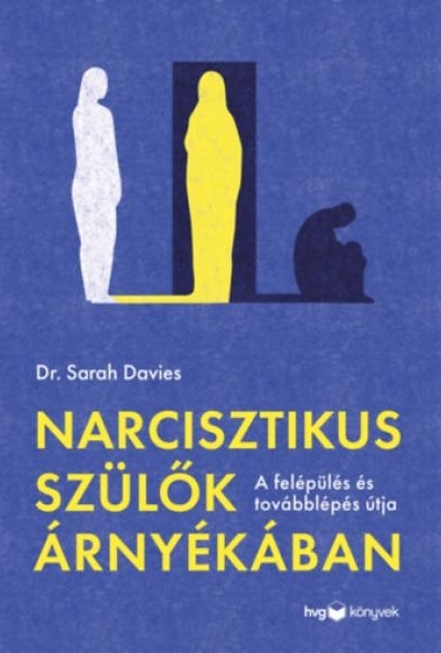 Narcisztikus szülők árnyékában