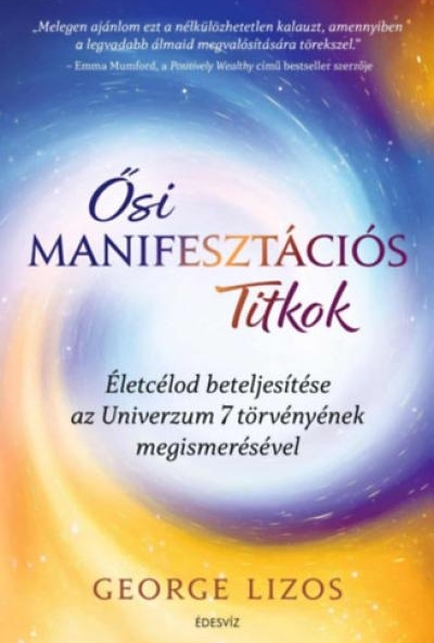 Ősi manifesztációs titkok