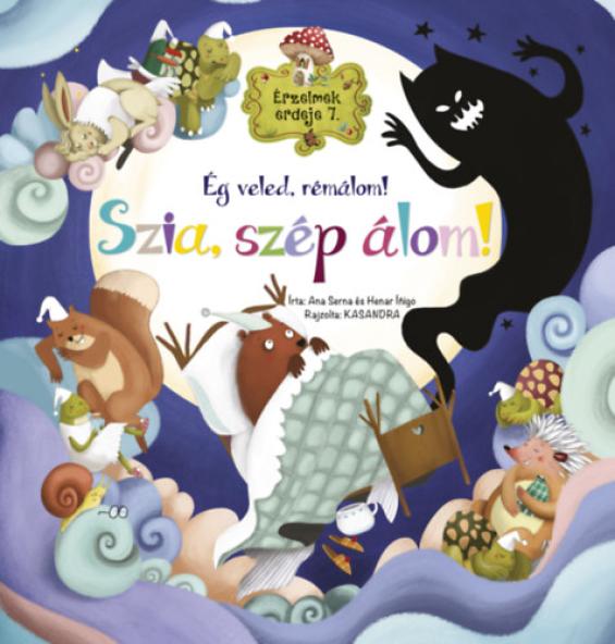 Érzelmek erdeje 7. - Ég veled, rémálom! Szia, szép álom!