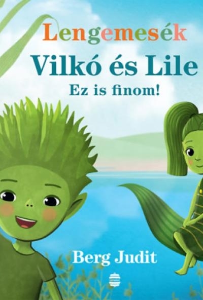 Vilkó és Lile 1. - Ez is finom!