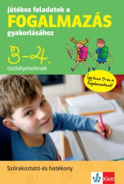 Játékos feladatok a fogalmazás gyakorlásához 3-4. osztályosoknak