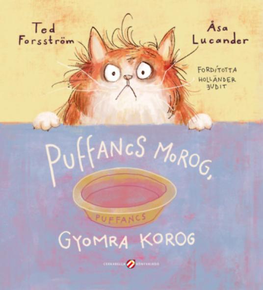 Puffancs morog, gyomra korog