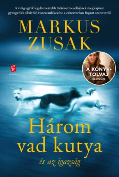 Három vad kutya és az igazság