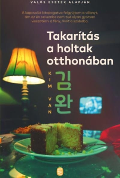 Takarítás a holtak otthonában