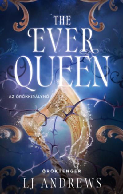 The Ever Queen - Az örökkirálynő
