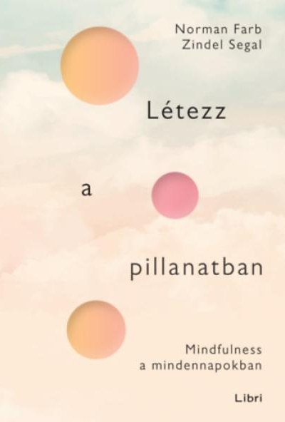 Létezz a pillanatban