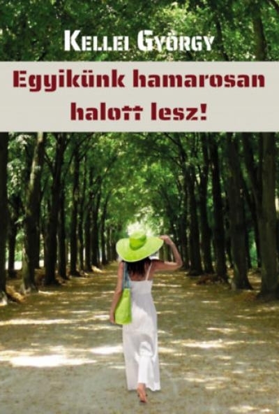 Egyikünk hamarosan halott lesz!