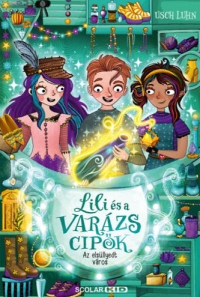 Az elsüllyedt város - Lili és a varázscipők 8.