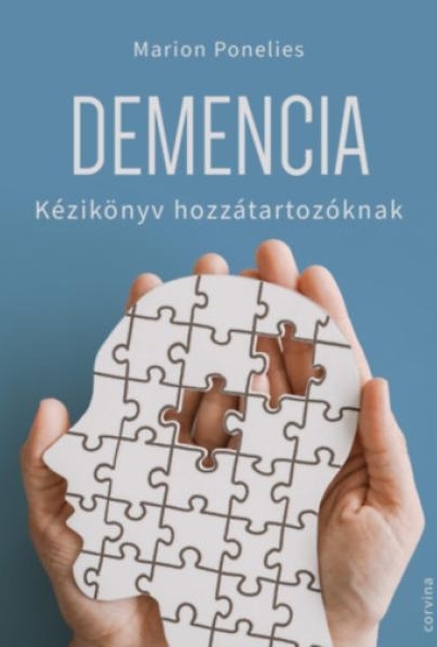 Demencia - Kézikönyv hozzátartozóknak