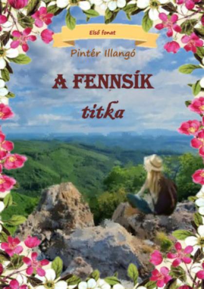 A fennsík titka