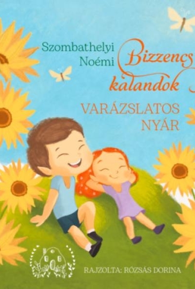 Bizzencs kalandok - Varázslatos nyár