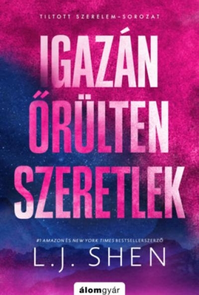 Igazán őrülten szeretlek