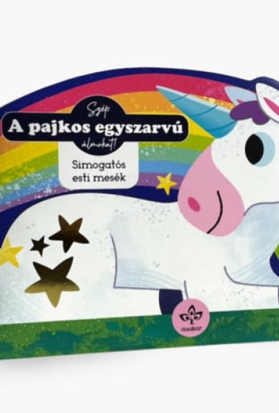 A pajkos egyszarvú - Simogatós esti mesék
