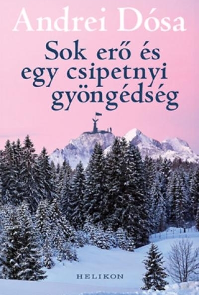 Sok erő és egy csipetnyi gyöngédség