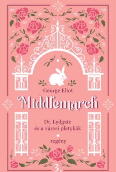 Middlemarch - Dr. Lydgate és a városi pletykák