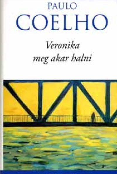 Veronika meg akar halni