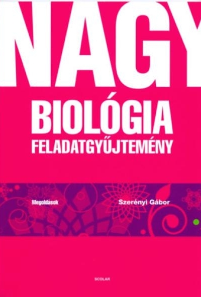 Nagy biológia feladatgyűjtemény - Megoldások