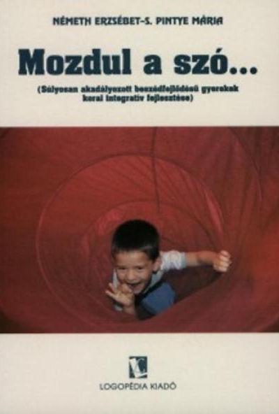 Mozdul a szó...