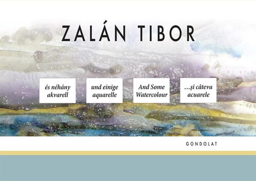 Zalán Tibor és néhány akvarell